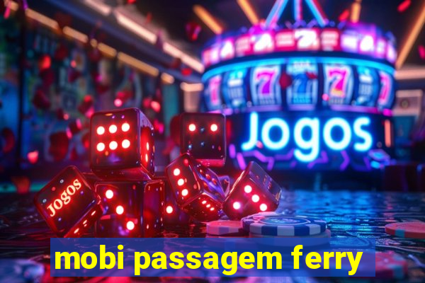 mobi passagem ferry