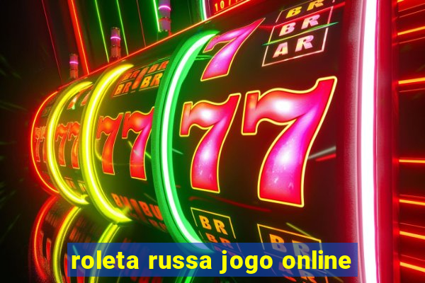 roleta russa jogo online