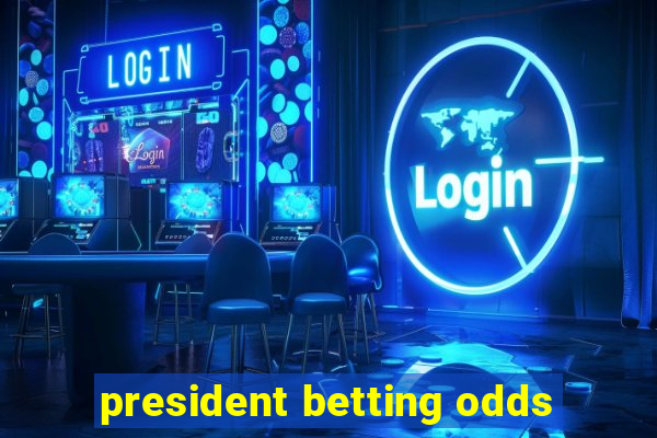 president betting odds