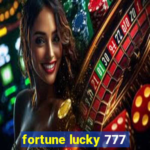 fortune lucky 777