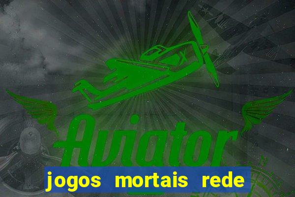 jogos mortais rede de canais