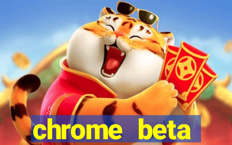 chrome beta download for pc