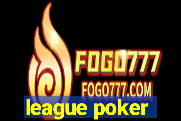 league poker