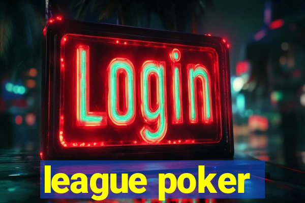 league poker