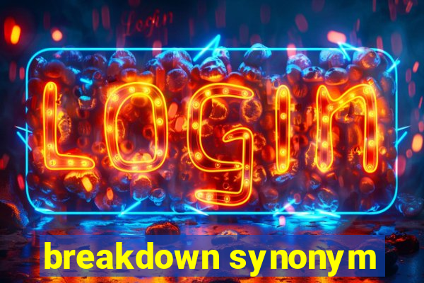 breakdown synonym