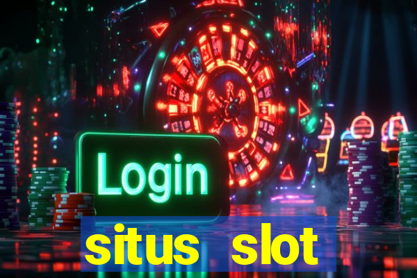 situs slot indonesia terpercaya