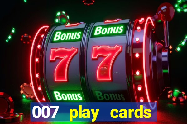 007 play cards casino royale