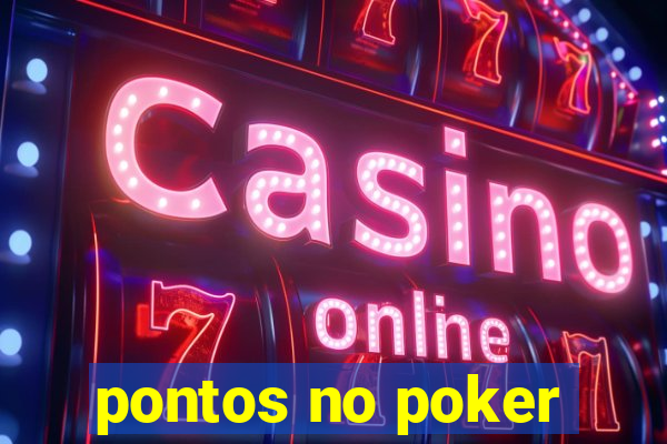 pontos no poker