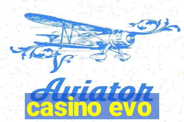 casino evo