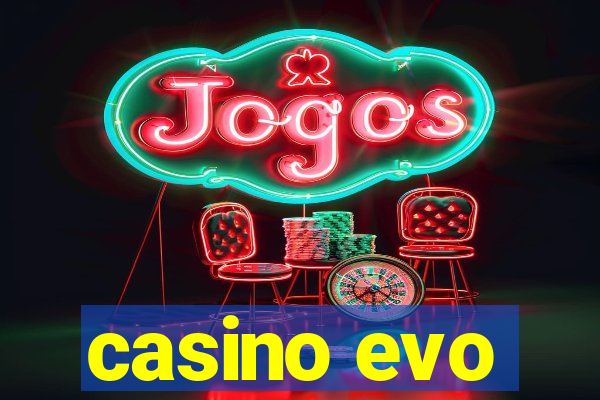 casino evo