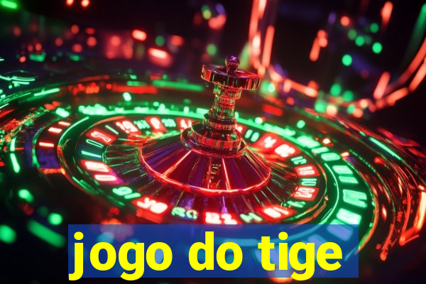 jogo do tige