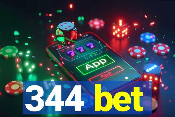 344 bet