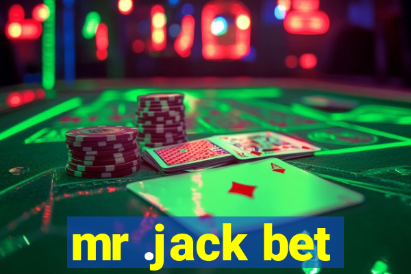 mr .jack bet