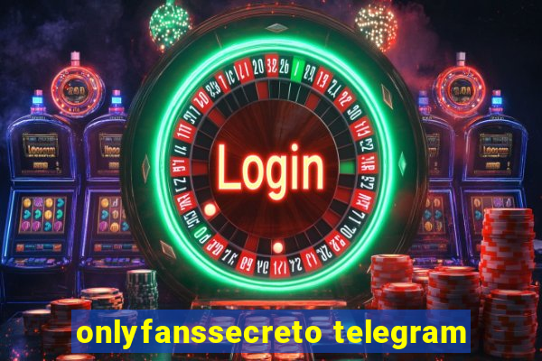 onlyfanssecreto telegram