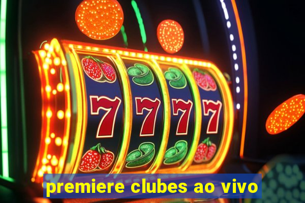 premiere clubes ao vivo