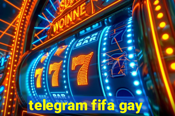 telegram fifa gay