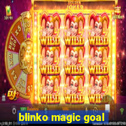 blinko magic goal