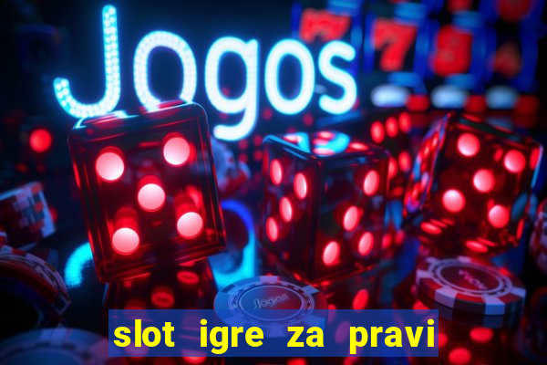 slot igre za pravi novac bez depozita