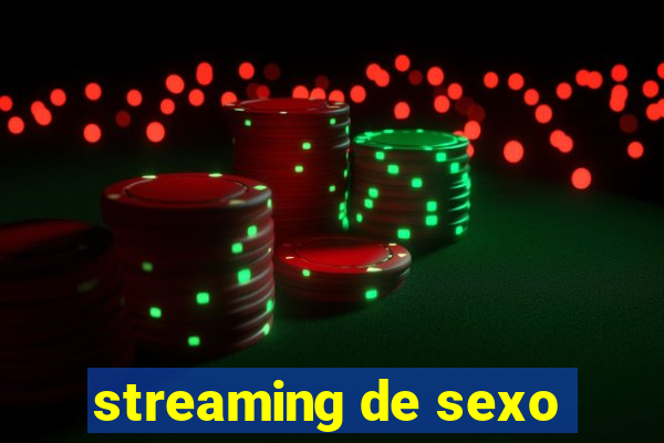 streaming de sexo