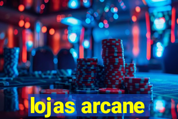 lojas arcane