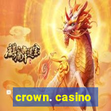 crown. casino