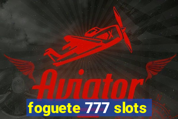 foguete 777 slots