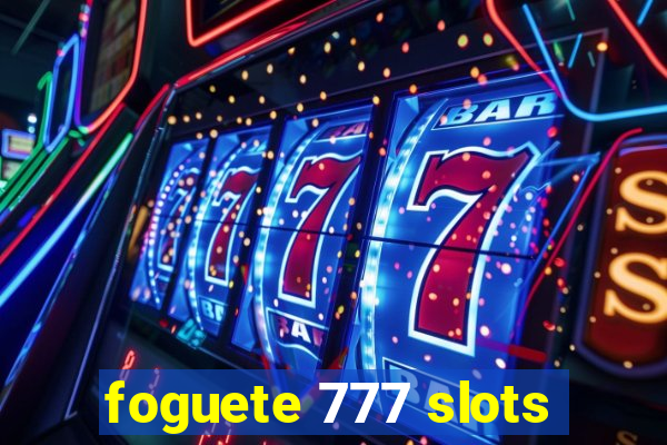 foguete 777 slots