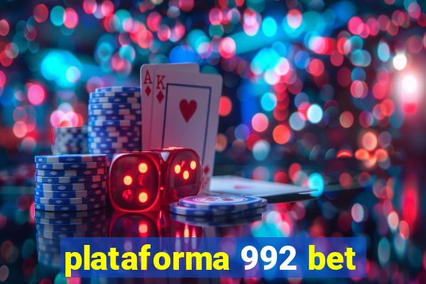 plataforma 992 bet