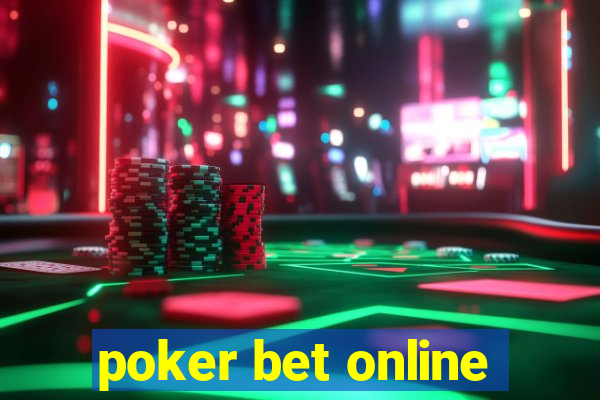 poker bet online