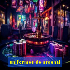 uniformes de arsenal