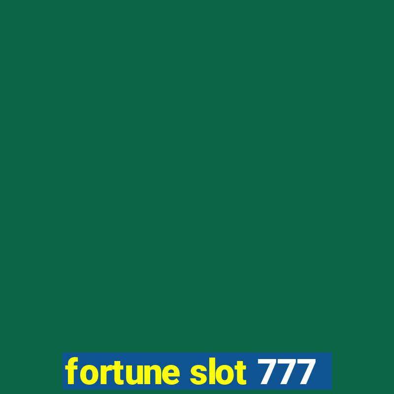 fortune slot 777