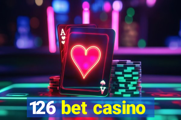 126 bet casino