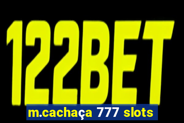 m.cachaça 777 slots