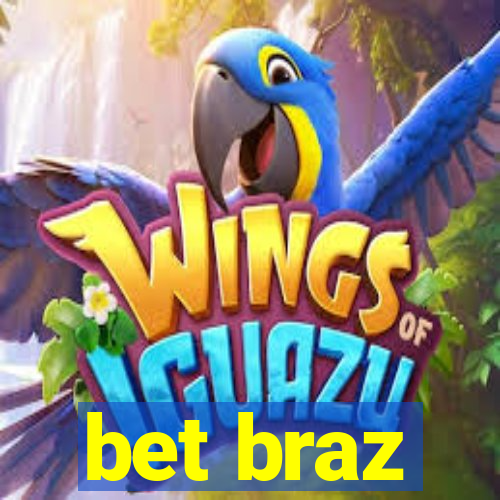 bet braz