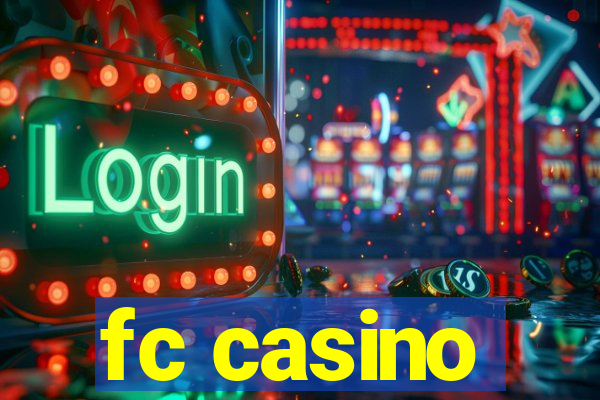 fc casino