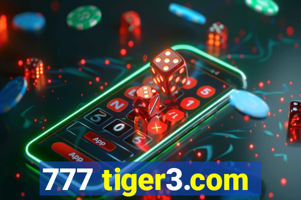 777 tiger3.com