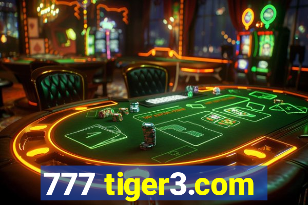 777 tiger3.com