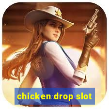 chicken drop slot