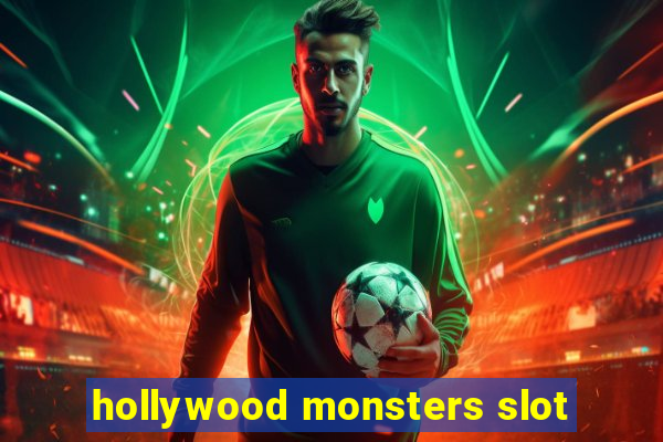 hollywood monsters slot