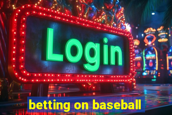 betting on baseball