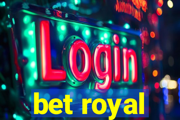 bet royal