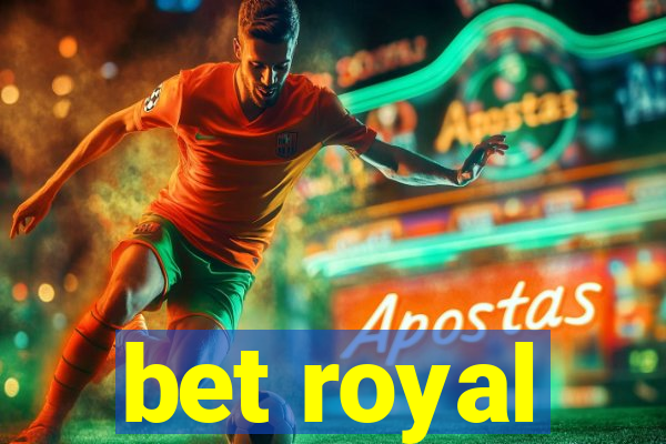 bet royal