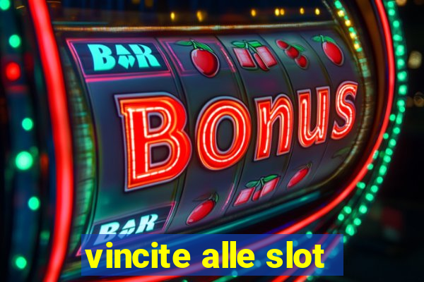 vincite alle slot