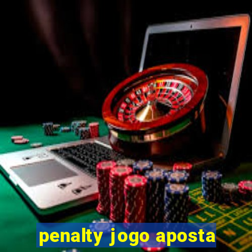 penalty jogo aposta