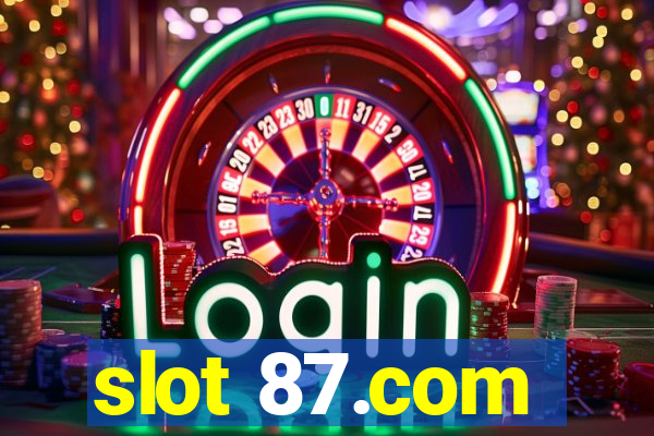 slot 87.com