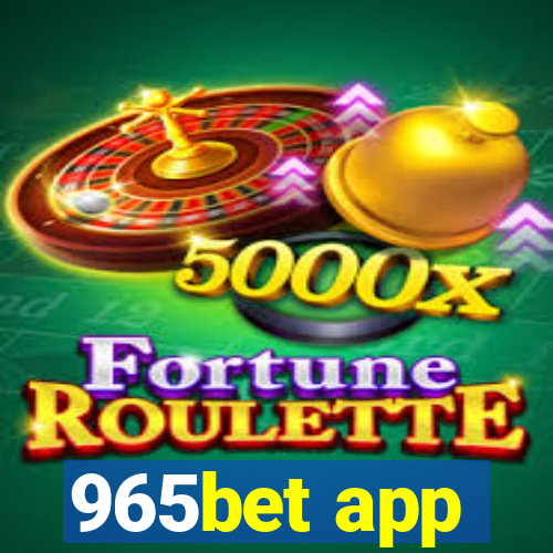 965bet app