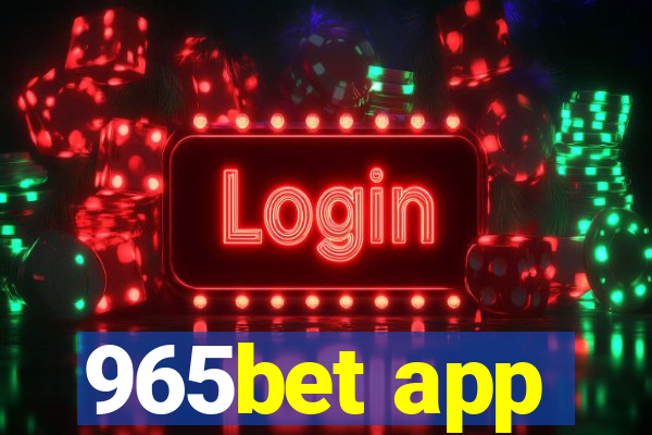 965bet app