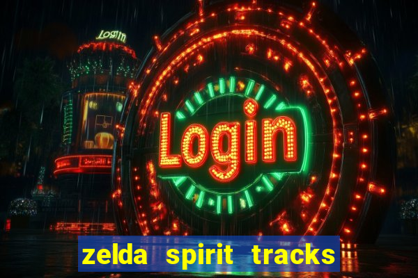 zelda spirit tracks rom pt br