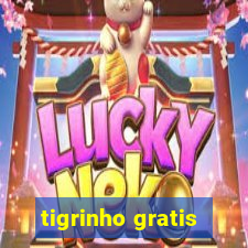 tigrinho gratis