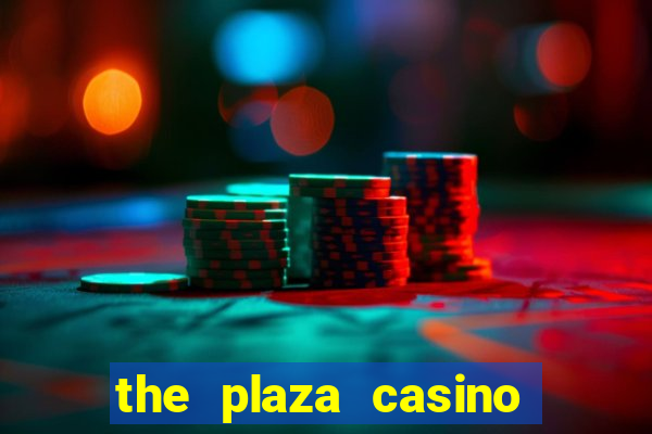 the plaza casino las vegas